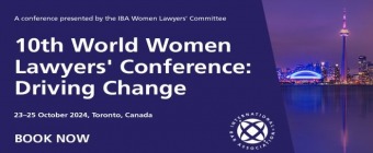 10th World Women Lawyers' Conference: Driving Change