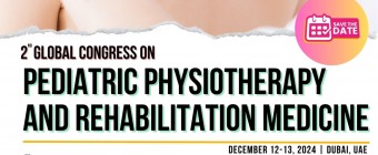 2nd Global Congress on Pediatric Physiotherapy & Rehabilitation Medicine