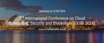 5th International Conference on Cloud Computing, Security and Blockchain (CLSB 2024)