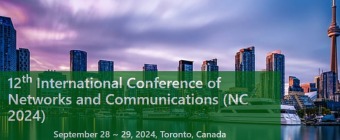 12th International Conference of  Networks and Communications (NC 2024)