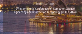 10th International Conference on Computer Science, Engineering and Information Technology (CSITY 2024)