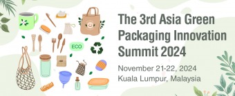 The 3rd Asia Green Packaging Innovation Summit 2024