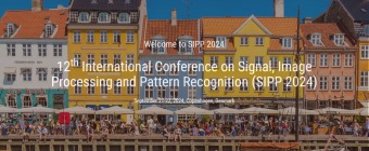 12th International Conference on Signal, Image Processing and Pattern Recognition (SIPP 2024)