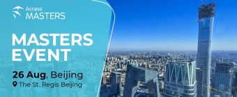 Access Masters event in Beijing: Shape your business future with Access Masters!