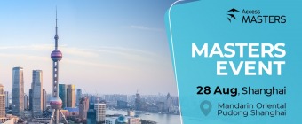 Access Masters event in Shanghai: Shape your business future with Access Masters!