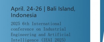 2025 6th International Conference on Industrial Engineering and Artificial Intelligence (IEAI 2025)