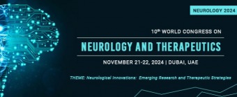 10th World Congress on Neurology and Therapeutics