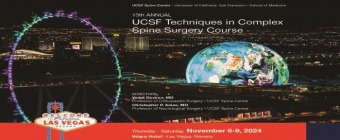 13th Annual UCSF Techniques in Complex Spine Surgery Program