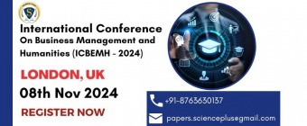 International Conference on Business Management and Humanities (ICBEMH - 2024)