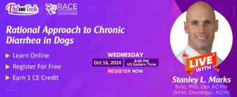Join Our RACE-Approved Webinar: Rational Approach to Chronic Diarrhea in Dogs