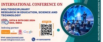 International Conference on Multidisciplinary Research in Education, Science and Technology (ICMREST)