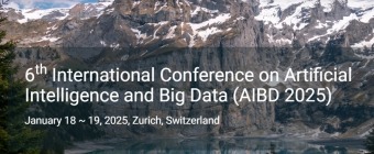 6th International Conference on Artificial Intelligence and Big Data (AIBD 2025)