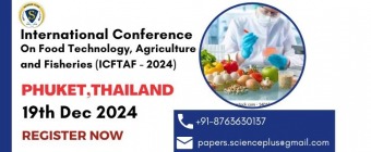 International Conference on Food Technology, Agriculture and Fisheries (ICFTAF - 2024)