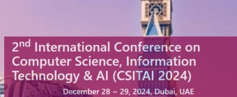 2nd International Conference on Computer Science, Information Technology & AI (CSITAI 2024)