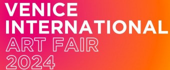VENICE INTERNATIONAL ART FAIR 2024 – 20th edition