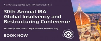 30th Annual IBA Global Insolvency and Restructuring Conference
