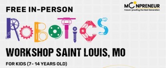 In-person Free Robotics Workshop in Saint Louis, MO by Moonpreneur
