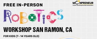 In-person Free Robotics Workshop in San Ramon, CA by Moonpreneur