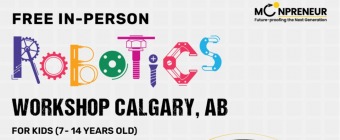 In-person Free Robotics Workshop in Calgary, AB by Moonpreneur