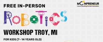 In-person Free Robotics Workshop in Troy, MI by Moonpreneur