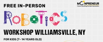 In-person Free Robotics Workshop in Williamsville, NY by Moonpreneur