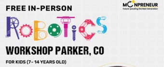 In-person Free Robotics Workshop in Parker, CO by Moonpreneur