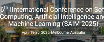 6th International Conference on Soft Computing, Artificial Intelligence and Machine Learning (SAIM 2025)