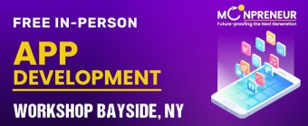 Free App Development Workshop in Bayside, NY by Moonpreneur