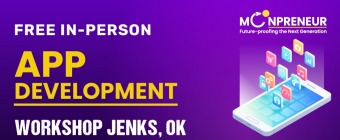 Free App Development Workshop in Jenks, OK by Moonpreneur
