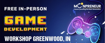 Free Game Development Workshop in Greenwood, IN  by Moonpreneur