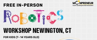 In-person Free Robotics Workshop in Newington, CT by Moonpreneur