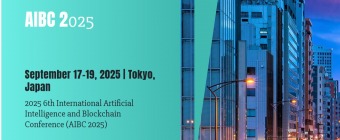 2025 6th International Artificial Intelligence and Blockchain Conference