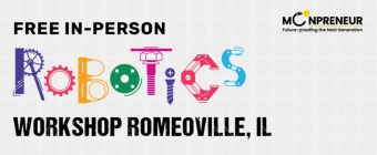 In-person Free Robotics Workshop in Romeoville, IL by Moonpreneur