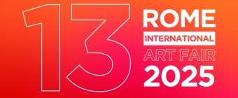 OPENING: ROME INTERNATIONAL ART FAIR – 13TH EDITION