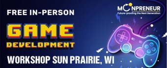 Free Game Development Workshop in Sun Prairie, WI by Moonpreneur