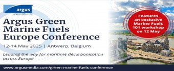 Argus Green Marine Fuels Europe Conference, 12-14 May 2025, Antwerp, Belgium