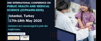 2nd International Conference On Public Health and Medical Science (ICPHAMS-2025)