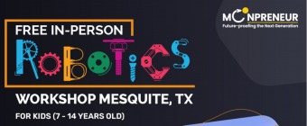  In-person Free Robotics Workshop in Mesquite, TX by Moonpreneur