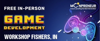 Free Game Development Workshop in Fishers, IN by Moonpreneur