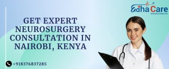 Expert Neurosurgery Consultation Events in Nairobi, Kenya