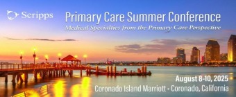 Scripps Primary Care Summer Conference - CME - Coronado, California