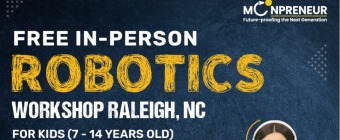 In-person Free Robotics Workshop in Raleigh, NC  by Moonpreneur
