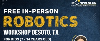 In-person Free Robotics Workshop in DeSoto, TX by Moonpreneur 