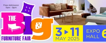 The Big Furniture Fair 2025 - From 3 to 11 May at Expo Hall 6B