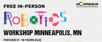  In-person Free Robotics Workshop in Minneapolis, MN by Moonpreneur