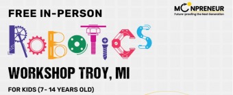 In-person Free Robotics Workshop in Troy, MI by Moonpreneur