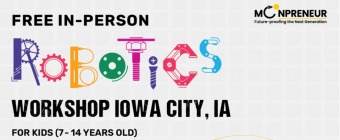  In-person Free Robotics Workshop in Iowa City, IA by Moonpreneur