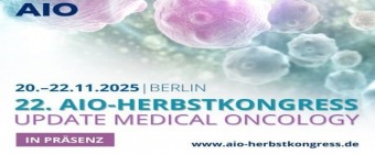 22. AIO Herbstkongress 2025 - Update Medical Oncology, 20.–22.11.2025, Berlin