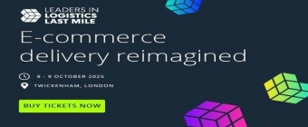 Leaders in Logistics: Last Mile 2025 | 8-9 October | Twickenham, London