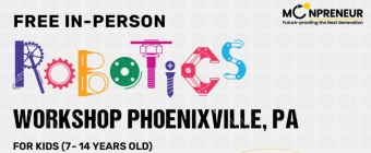 In-person Free Robotics Workshop in Phoenixville, PA  by Moonpreneur